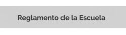 Reglamento de la Escuela