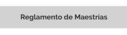 Reglamento de Maestrías